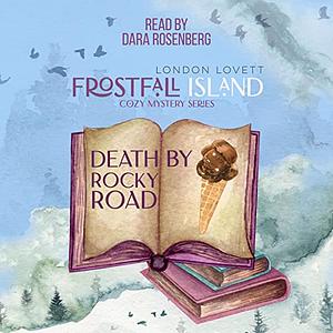 Death by Rocky Road by London Lovett