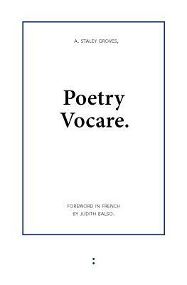 Poetry Vocare by Adam Staley Groves