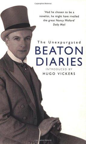 The Unexpurgated Beaton: The Cecil Beaton Diaries As He Wrote Them, 1970-1980 by Cecil Beaton