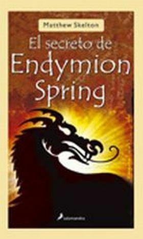 El secreto de Endymion Spring by Matthew Skelton