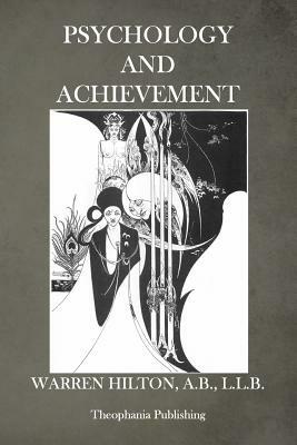 Psychology and Achievement by Warren Hilton