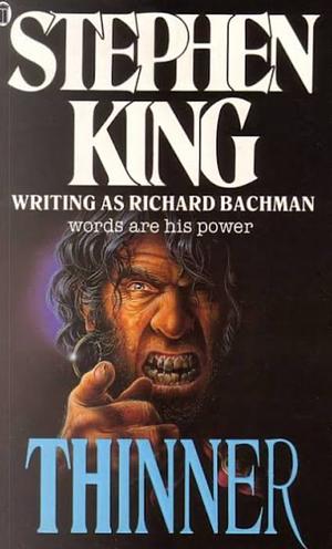 Thinner by Stephen King, Richard Bachman