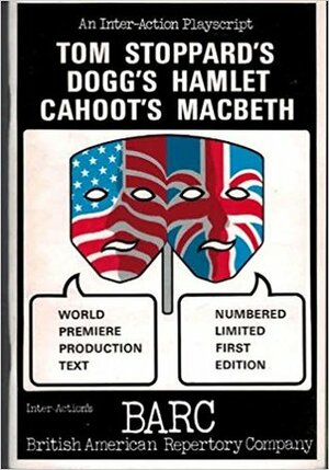 Dogg's Hamlet, Cahoot's Macbeth by Tom Stoppard