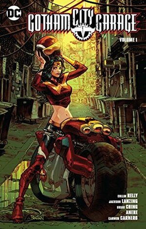Gotham City Garage, Vol. 1 by Brian Ching, Aneke, Jackson Lanzing, Collin Kelly