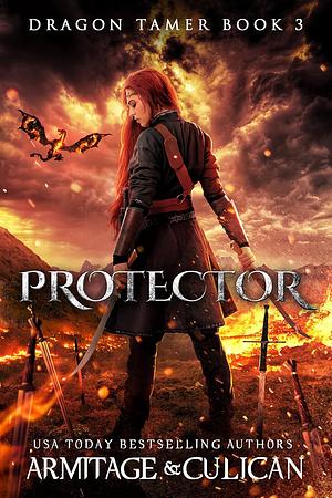 Protector by J.A. Armitage, J.A. Culican