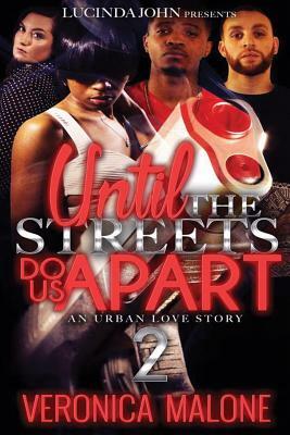 Until the Streets Do Us Apart 2 by Veronica Malone