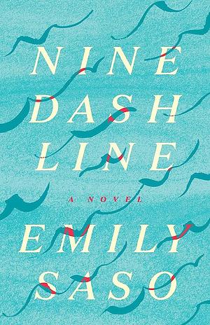 Nine Dash Line by Emily Saso