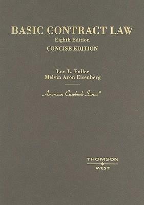 Basic Contract Law by Melvin Aron Eisenberg, Lon L. Fuller