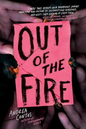 Out of the Fire by Andrea Contos