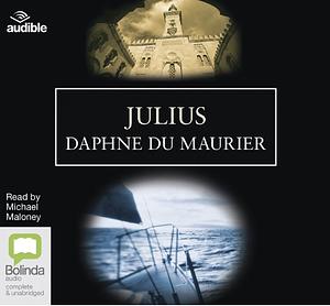 Julius by Daphne du Maurier