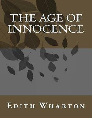 The Age of Innocence by Edith Wharton