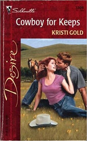 Cowboy For Keeps by Kristi Gold
