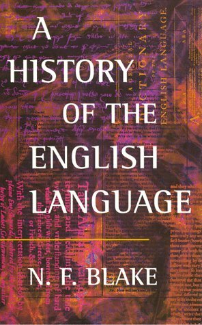 A History of the English Language by N.F. Blake