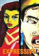 Expressive! by Fondation Beyeler, Markus Brüderlin, Donald Burton Kuspit