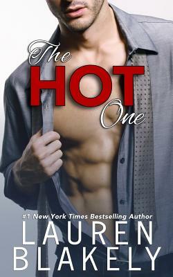 The Hot One by Lauren Blakely