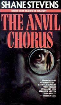 The Anvil Chorus by Shane Stevens