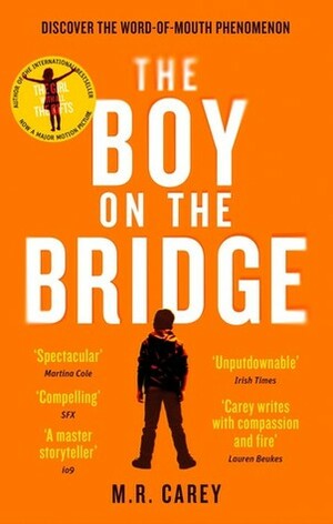 The Boy on the Bridge by M.R. Carey