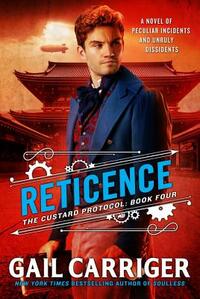 Reticence by Gail Carriger