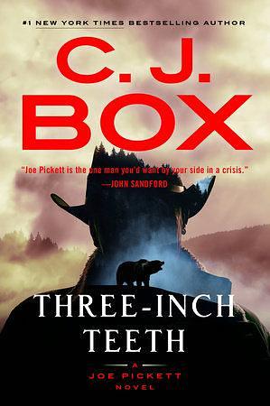 Three-Inch Teeth by C.J. Box