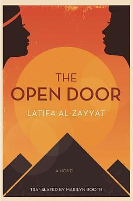 The Open Door: A Novel by لطيفة الزيات, Marilyn Booth, Latifa Al-Zayyat