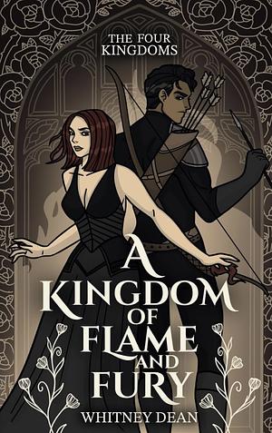 A Kingdom of Flame and Fury by Whitney Dean