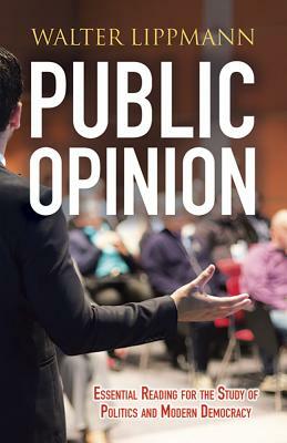 Public Opinion by Walter Lippmann