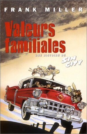 Valeurs familiales by Frank Miller