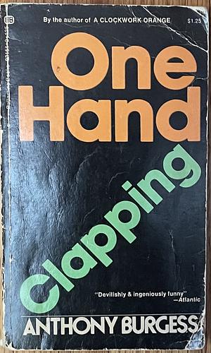 One Hand Clapping by Anthony Burgess