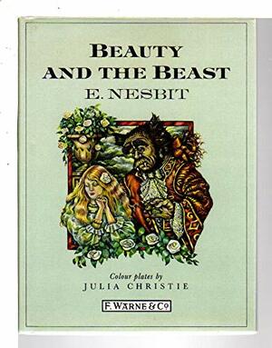 Beauty and the Beast by E. Nesbit