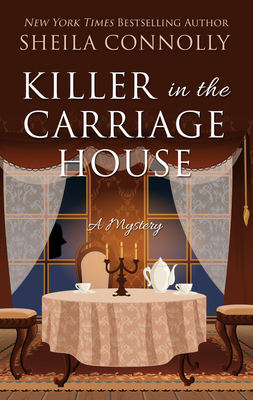Killer in the Carriage House by Sheila Connolly