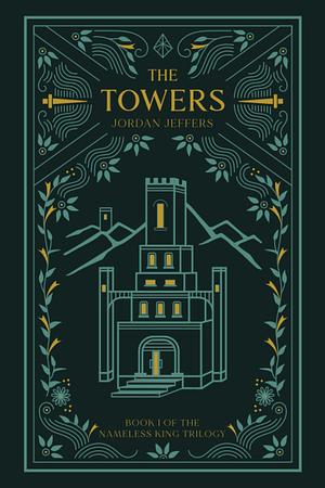 The Towers by Jordan Jeffers