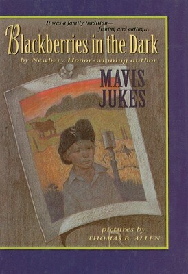 Blackberries in the Dark by Mavis Jukes