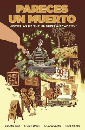 Historias de The Umbrella Academy : Pareces un muerto by Nate Piekos, Shaun Simon, I.N.J. Culbard, Gerard Way