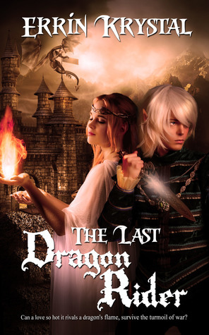 The Last Dragon Rider by Errin Krystal