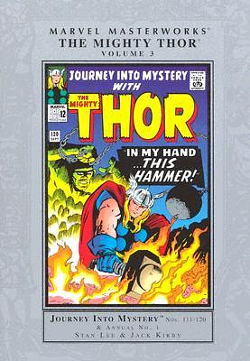 Marvel Masterworks: The Mighty Thor, Vol. 3 by Stan Lee, Jack Kirby
