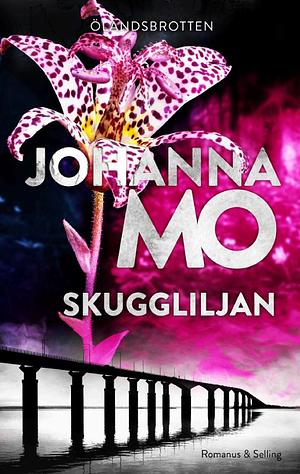 Skuggliljan by Johanna Mo