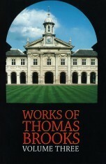 The Works Of Thomas BrooksVolume 3 by Thomas Brooks