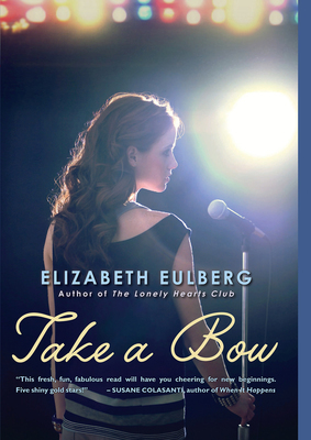 Take a Bow by Elizabeth Eulberg