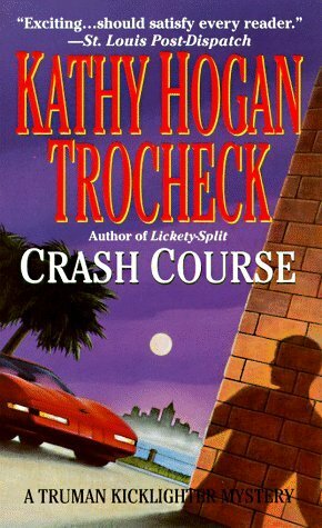Crash Course by Kathy Hogan Trocheck