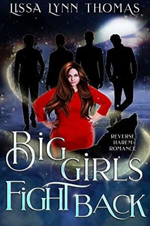 Big Girls Fight Back by Lissa Lynn Thomas