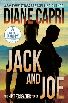 Jack and Joe: The Hunt for Jack Reacher Series by Diane Capri