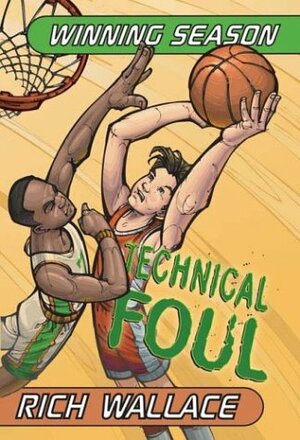 Technical Foul by Rich Wallace
