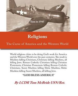 Religion The Curse of America and the Western World by Tom McBride