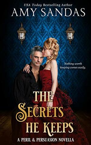 The Secrets He Keeps  by Amy Sandas