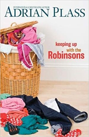 Keeping Up with the Robinsons by Adrian Plass