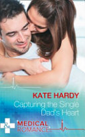 Capturing the Single Dad's Heart by Kate Hardy