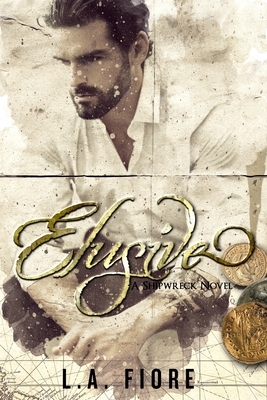 Elusive by L. A. Fiore