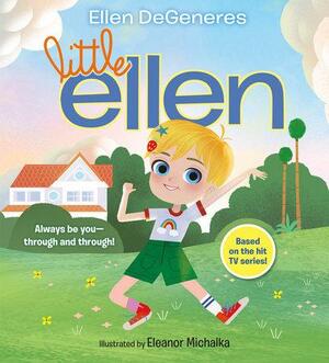 Little Ellen by Ellen DeGeneres