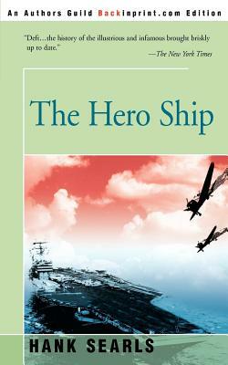 The Hero Ship by Hank Searls
