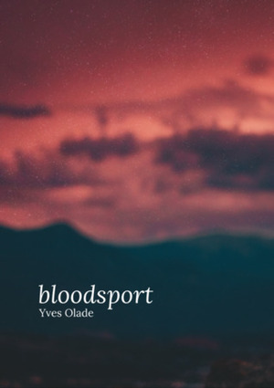 Bloodsport by Yves Olade